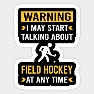 Warning Field Hockey Sticker